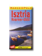 ISZTRIA - KVARNER-ÖBÖL - MARCO POLO -