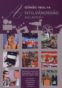 A NYILVÁNOSSÁG KELEPCÉI -