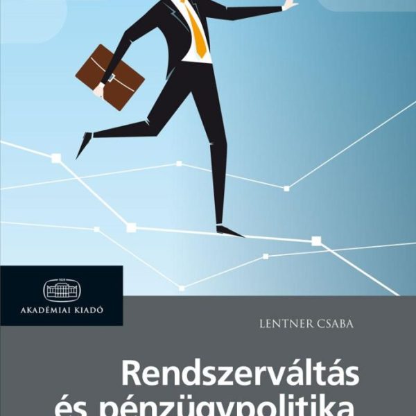 RENDSZERVÁLTÁS ÉS PÉNZÜGYPOLITIKA