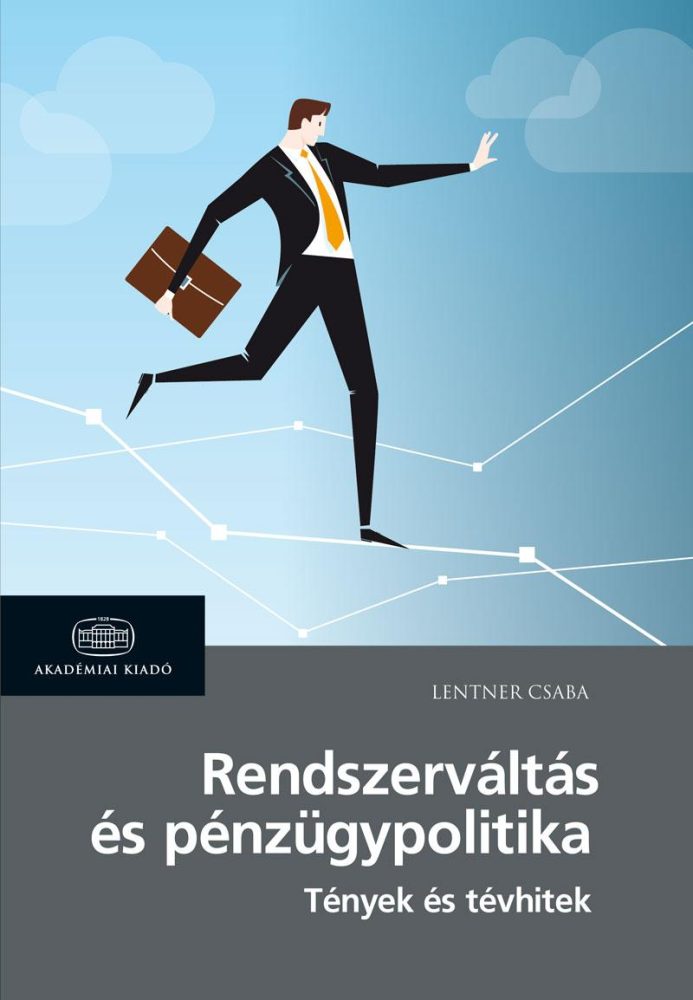 RENDSZERVÁLTÁS ÉS PÉNZÜGYPOLITIKA
