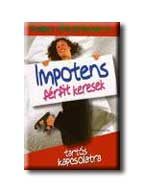 IMPOTENS FÉRFIT KERESEK TARTÓS KAPCSOLATRA -
