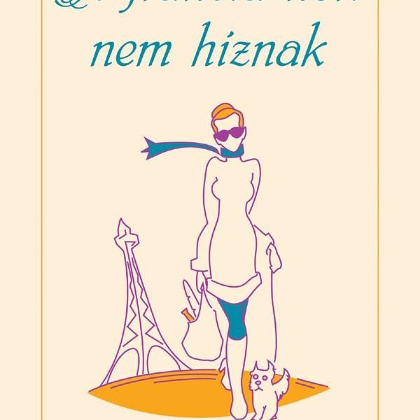 A FRANCIA NŐK NEM HÍZNAK