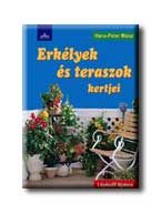 ERKÉLYEK ÉS TERASZOK KERTJEI - LÉPÉSRŐL LÉPÉSRE -