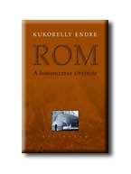 ROM - A KOMONIZMUS TÖRTÉNETE