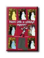 NEM ÜTIK A VŐFÉLYT AGYON! -