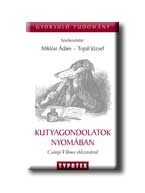 KUTYAGONDOLATOK NYOMÁBAN - CSÁNYI VILMOS ELŐSZAVÁVAL -