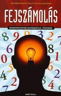 FEJSZÁMOLÁS - BOSZORKÁNYOS MATEMATIKAI TRÜKKÖK -