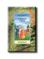A FEKETE VÁROS - HOLLÓ DIÁKKÖNYVTÁR -