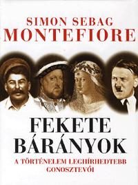 FEKETE BÁRÁNYOK - A TÖRTÉNELEM LEGHÍRHEDTEBB GONOSZTEVŐI