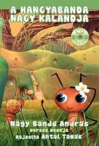 A HANGYABANDA NAGY KALANDJA - CD-MELLÉKLETTEL