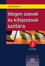 IDEGEN SZAVAK ÉS KIFEJEZÉSEK SZÓTÁRA - 3 AZ EGYBEN! + NET