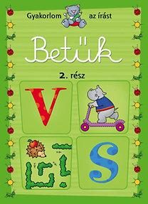 BETŰK 2. - GYAKORLOM AZ ÍRÁST
