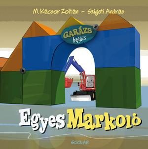 EGYES MARKOLÓ - GARÁZS BAGÁZS 1.