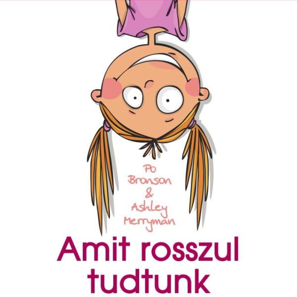 AMIT ROSSZUL TUDTUNK A GYEREKEKRŐL