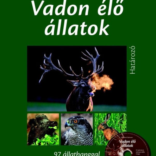 VADON ÉLŐ ÁLLATOK - HATÁROZÓ CD MELLÉKLETTEL