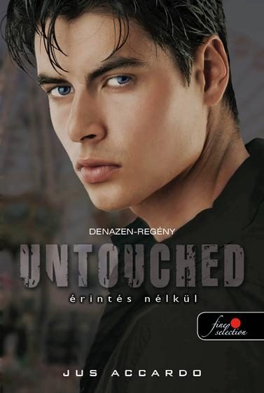 UNTOUCHED - ÉRINTÉS NÉLKÜL - FŰZÖTT