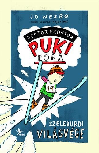 DOKTOR PROKTOR PUKIPORA 3. - SZELEBURDI VILÁGVÉGE(ÚJ)