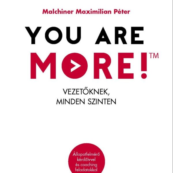 YOU ARE MORE! - VEZETŐKNEK, MINDEN SZINTEN