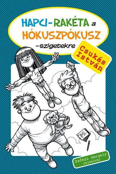 HAPCI-RAKÉTA A HÓKUSZPÓKUSZ-SZIGETEKRE