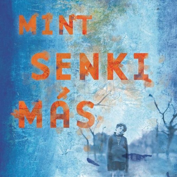 MINT SENKI MÁS