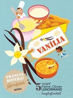 VANÍLIA - FRANCIA KONYHA? GYEREKJÁTÉK!