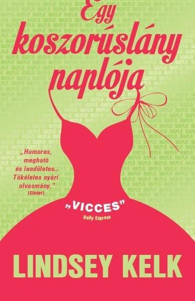 EGY KOSZORÚSLÁNY NAPLÓJA