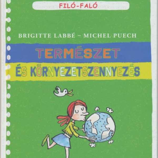 TERMÉSZET ÉS KÖRNYEZETSZENNYEZÉS - FILÓ-FALÓ