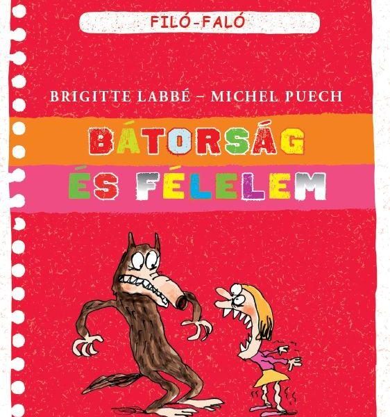BÁTORSÁG ÉS FÉLELEM - FILÓ-FALÓ