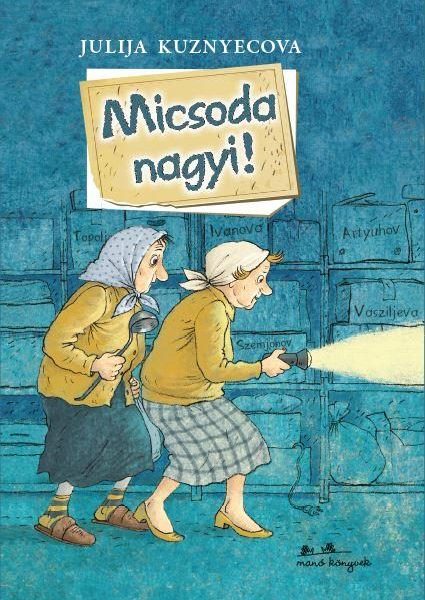 MICSODA NAGYI!