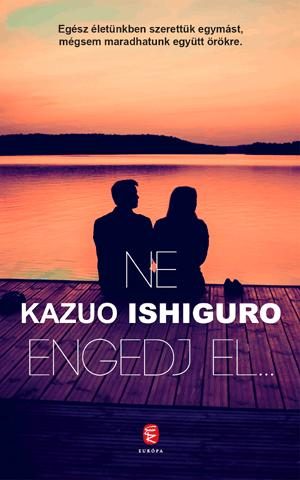 NE ENGEDJ EL...