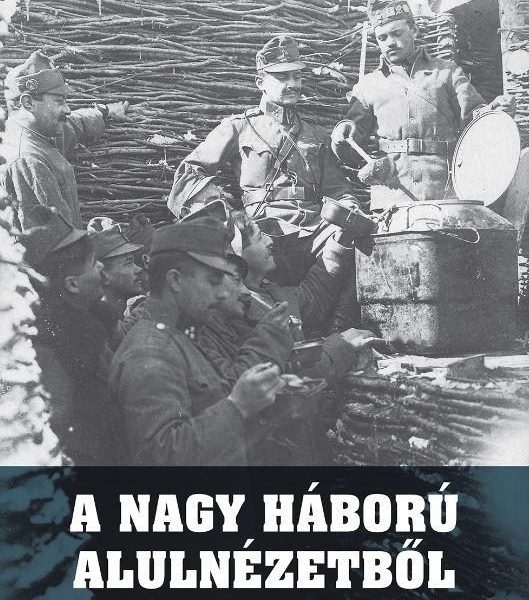 A NAGY HÁBORÚ ALULNÉZETBŐL