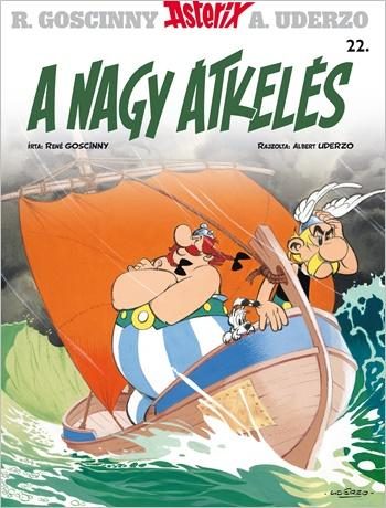 A NAGY ÁTKELÉS - ASTERIX 22.