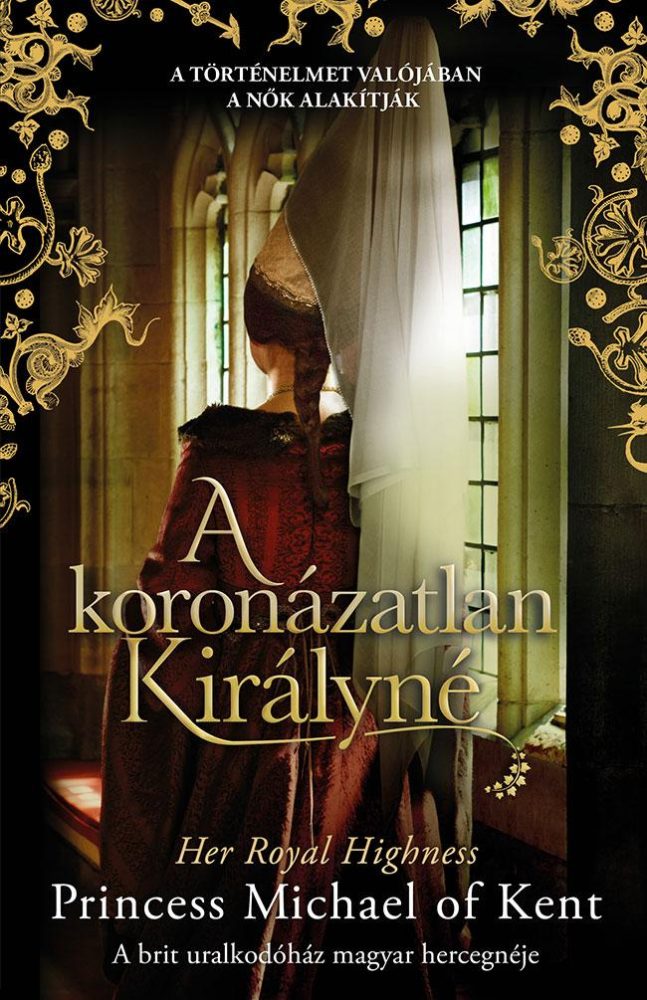A KORONÁZATLAN KIRÁLYNÉ