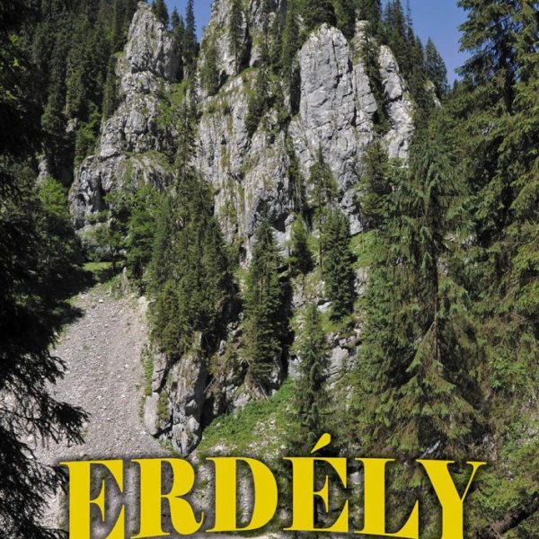 ERDÉLY BŰVÖLETÉBEN