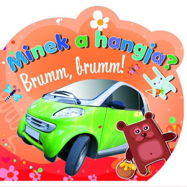 MINEK A HANGJA? - BRUMM, BRUMM!