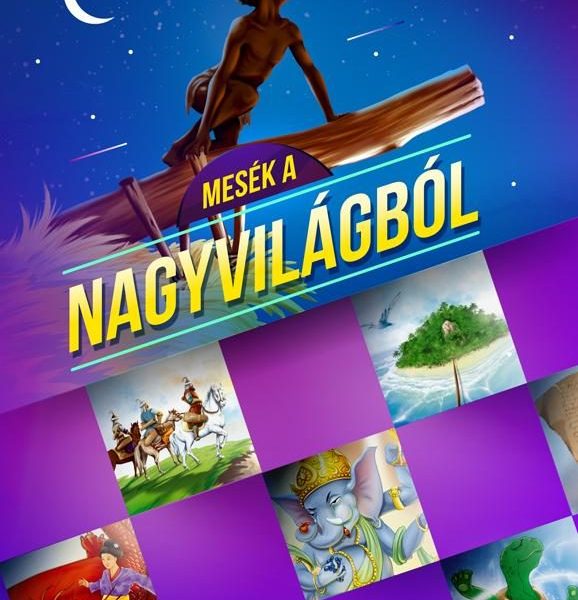 MESÉK A NAGYVILÁGBÓL