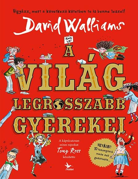 A VILÁG LEGROSSZABB GYEREKEI 1.