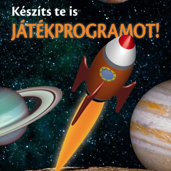 KÉSZÍTS TE IS JÁTÉKPROGRAMOT! - SCRATCH NYELVEN