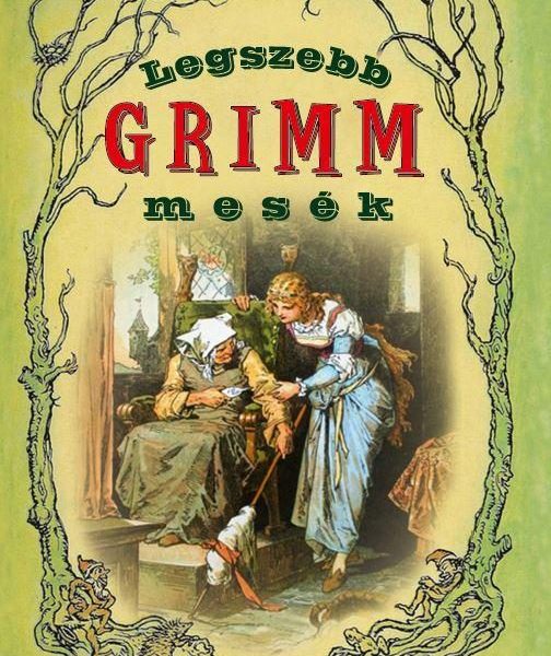 LEGSZEBB GRIMM MESÉK