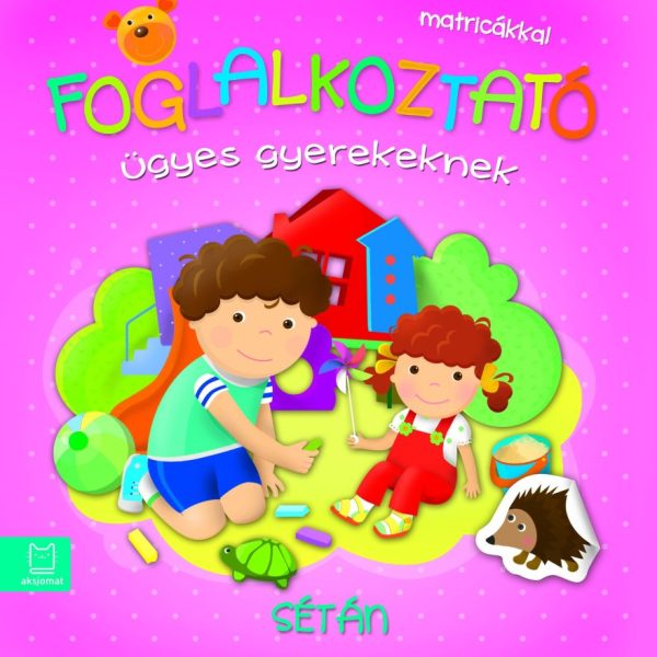 FOGLALKOZTATÓ ÜGYES GYEREKEKNEK - SÉTÁN