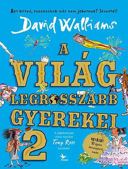 A VILÁG LEGROSSZABB GYEREKEI 2.