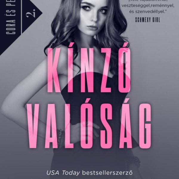 KÍNZÓ VALÓSÁG - CORA ÉS PENN 2.