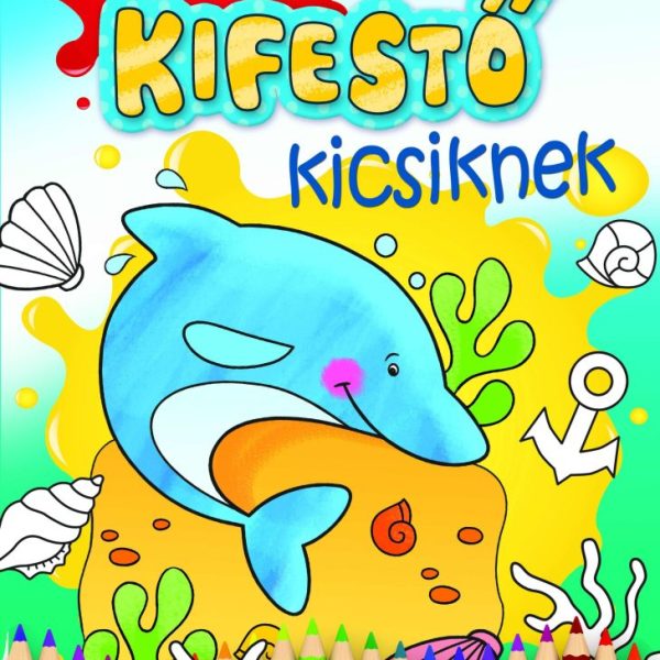 MAGAM SZÍNEZEK - KIFESTŐ KICSIKNEK