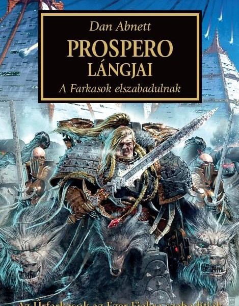 PROSPERO LÁNGOKBAN - A FARKASOK ELSZABADULNAK