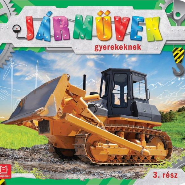 JÁRMŰVEK GYEREKEKNEK 3. RÉSZ