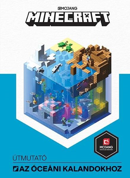 MINECRAFT - ÚTMUTATÓ AZ ÓCEÁNI KALANDOKHOZ