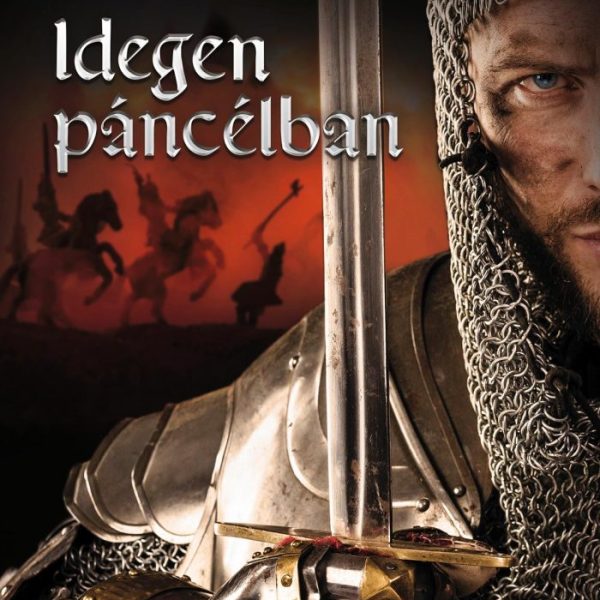 IDEGEN PÁNCÉLBAN