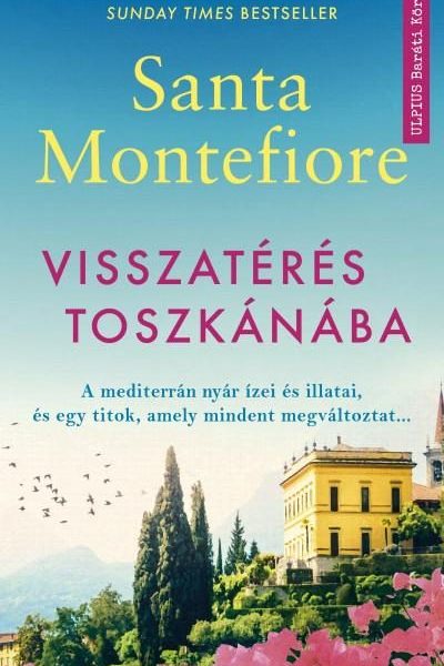 VISSZATÉRÉS TOSZKÁNÁBA