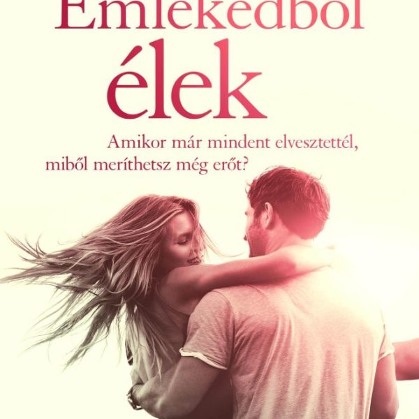 EMLÉKEDBŐL ÉLEK
