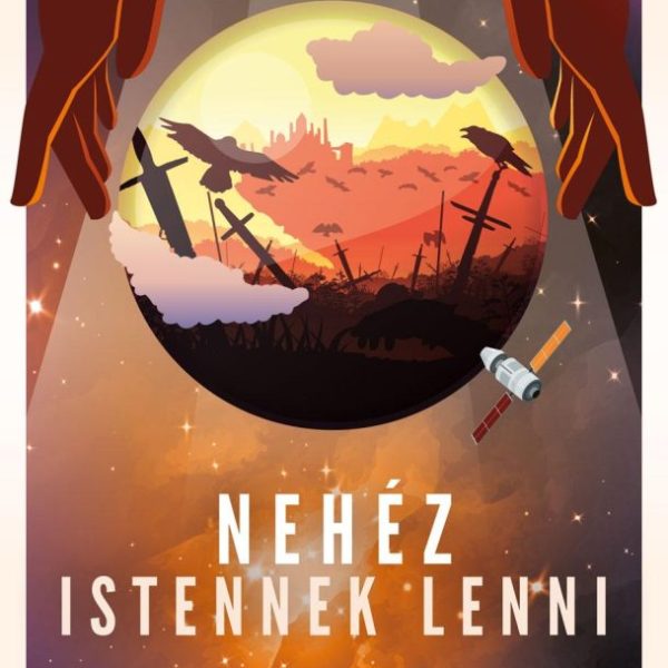 NEHÉZ ISTENNEK LENNI